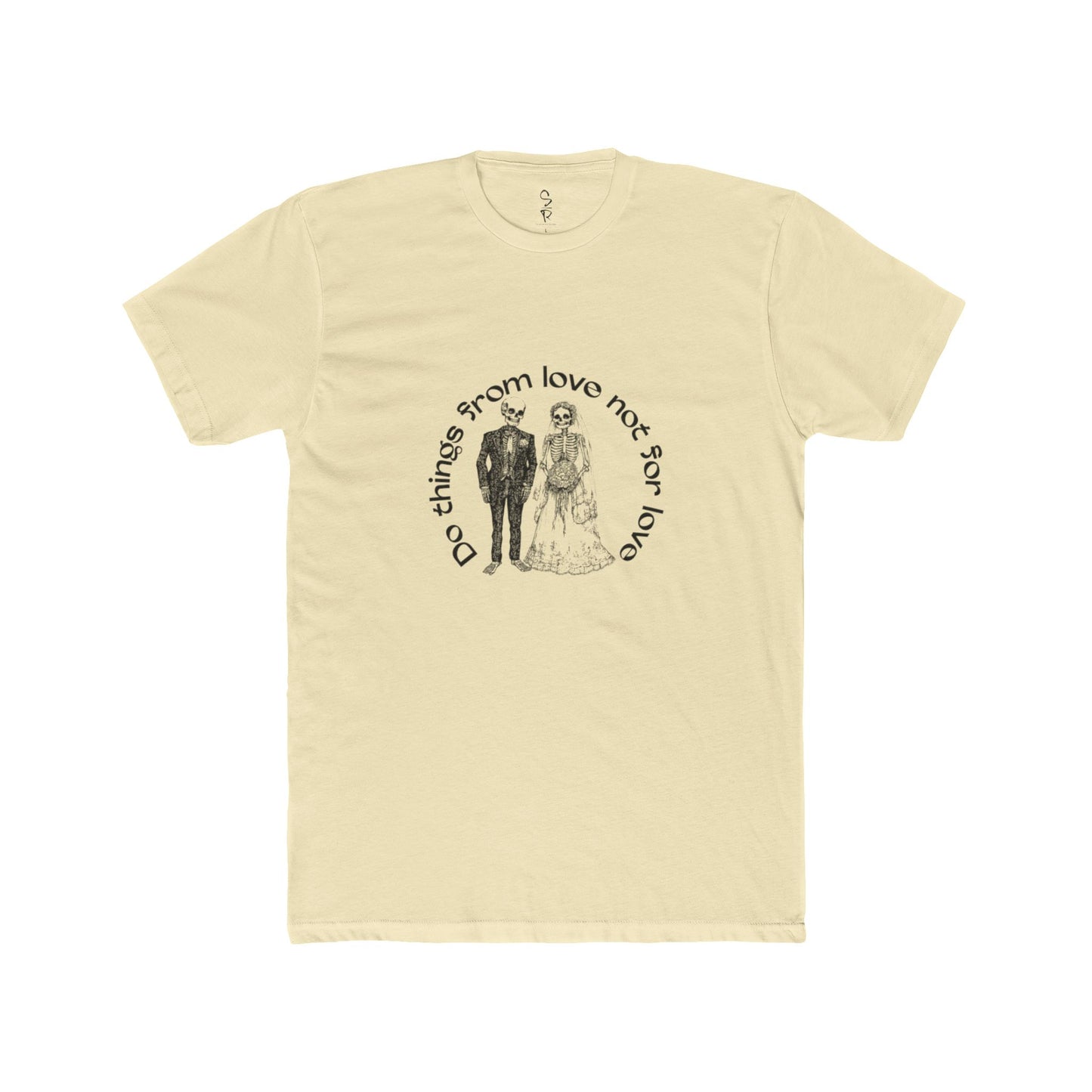 Do Things From Love Tee – Not For It.