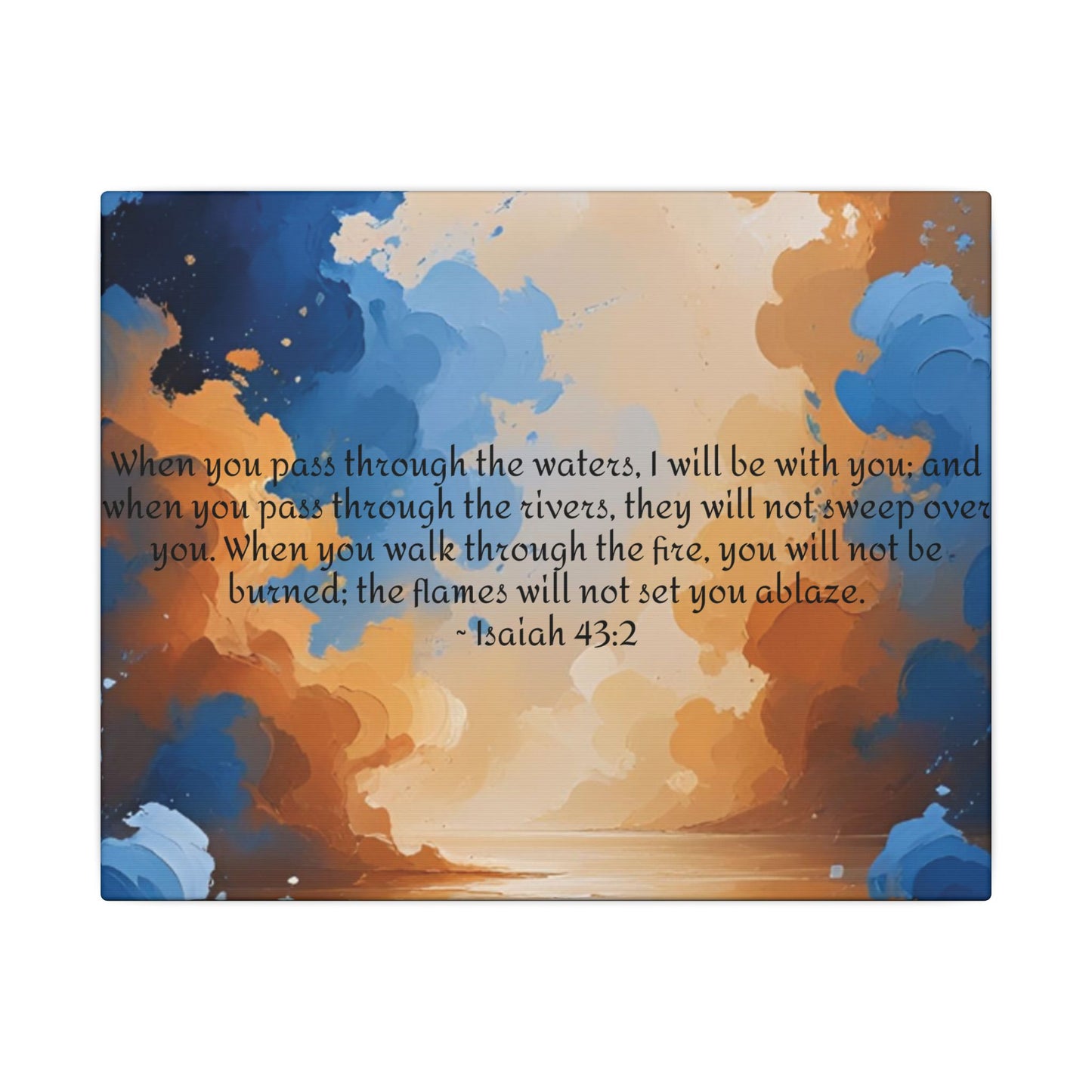 “Through the Fire & Water – Isaiah 43:2 Canvas”