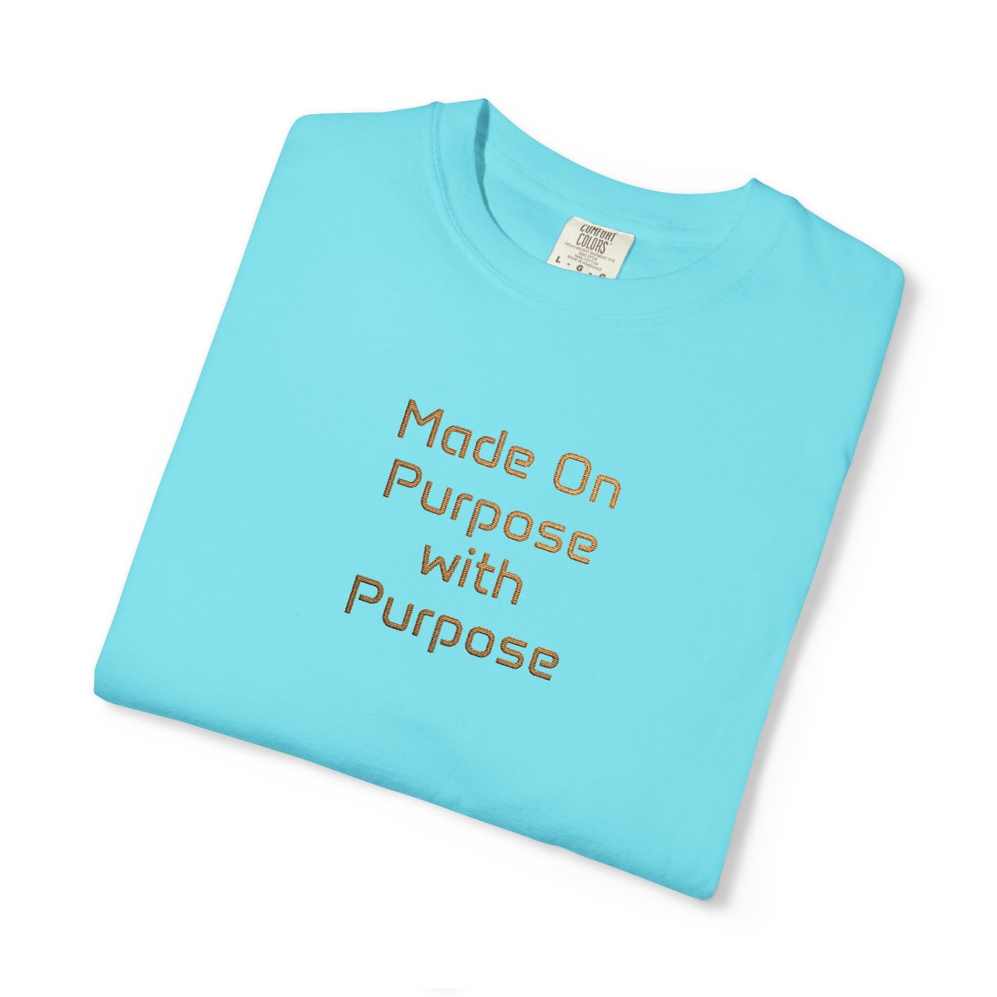 Made On Purpose with Purpose Tee – Divine Design. Intentional Walk.