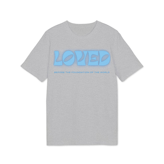 Loved Unisex T-Shirt – Before the Foundation of the World