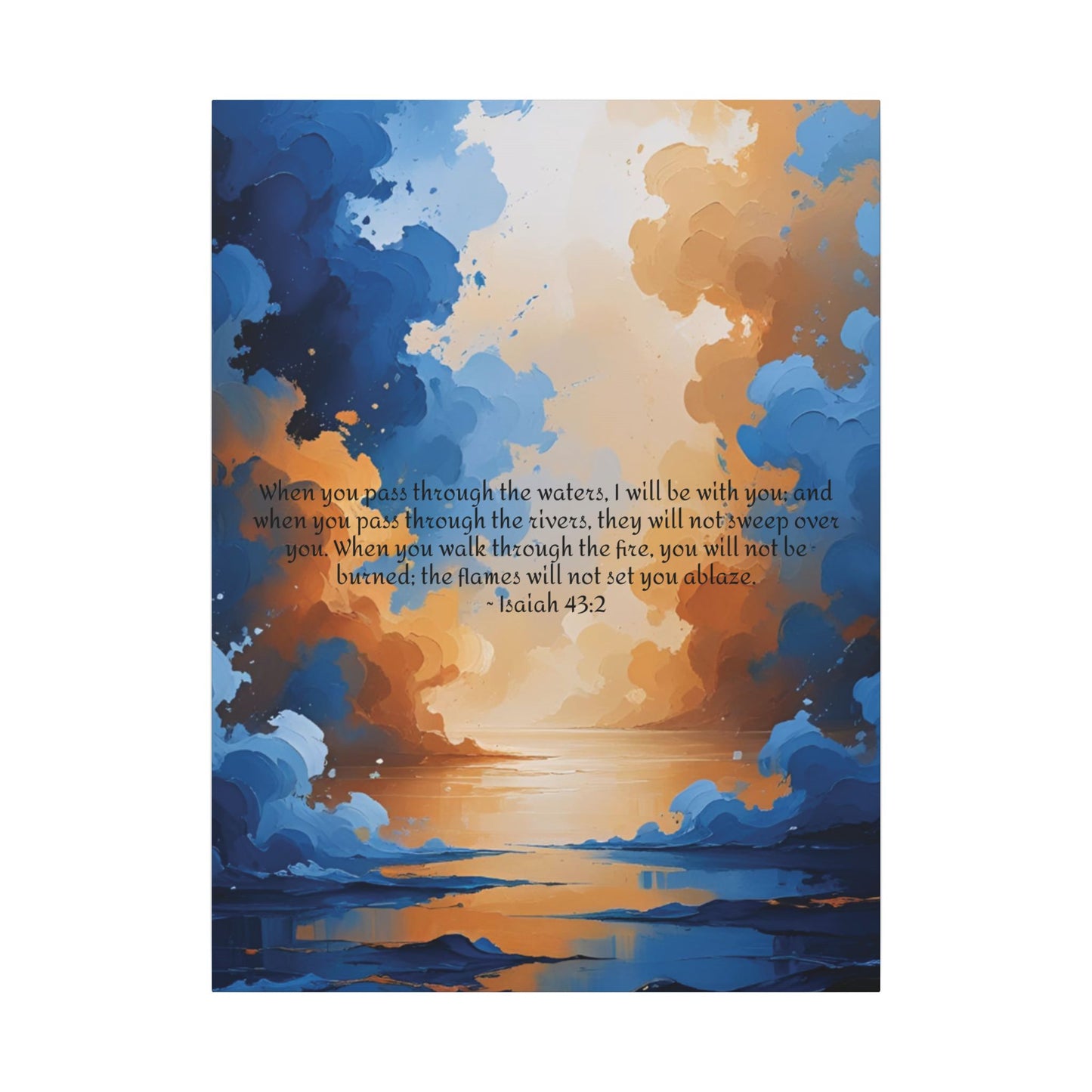 “Through the Fire & Water – Isaiah 43:2 Canvas”
