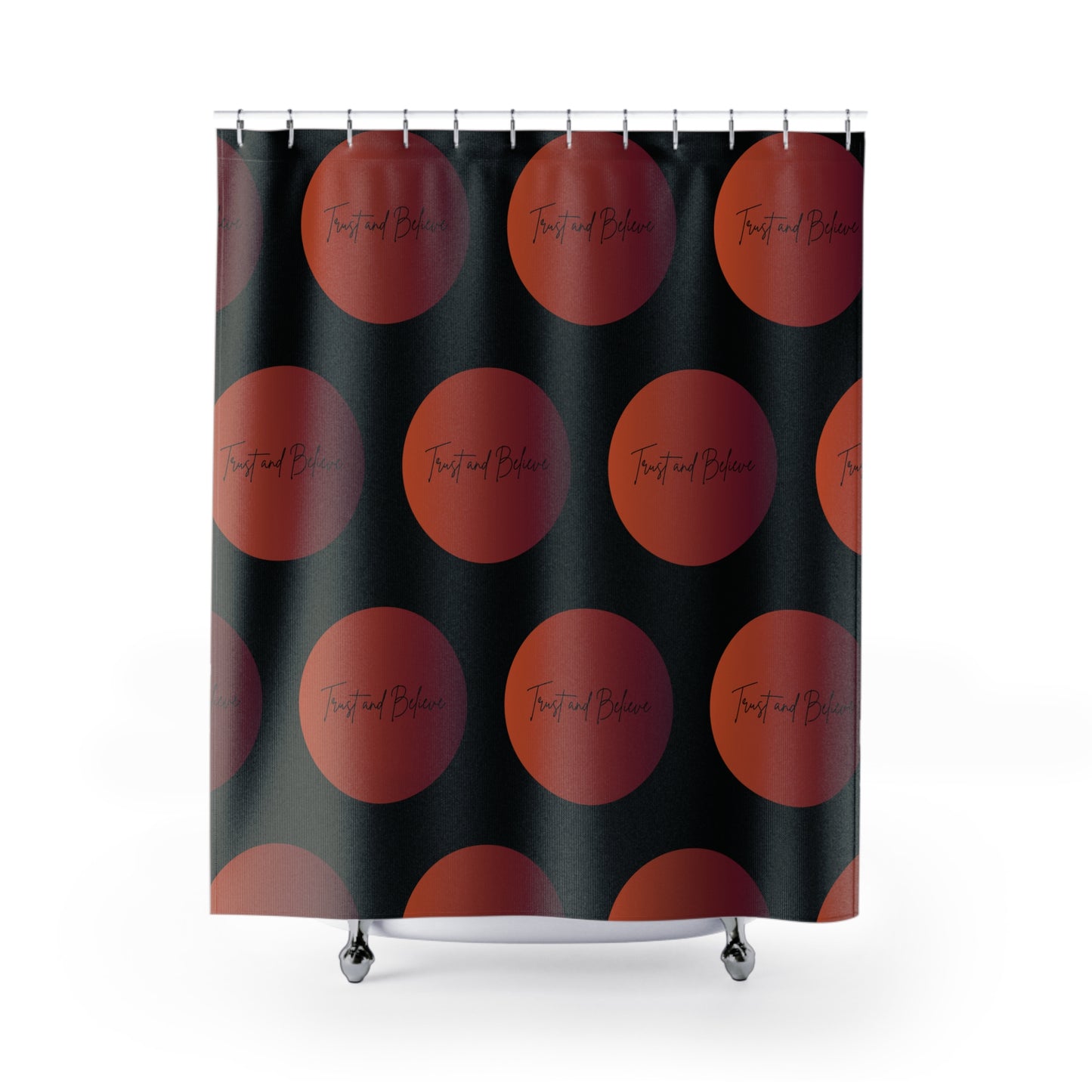 Trust & Believe – Faith Over Fear Shower Curtain
