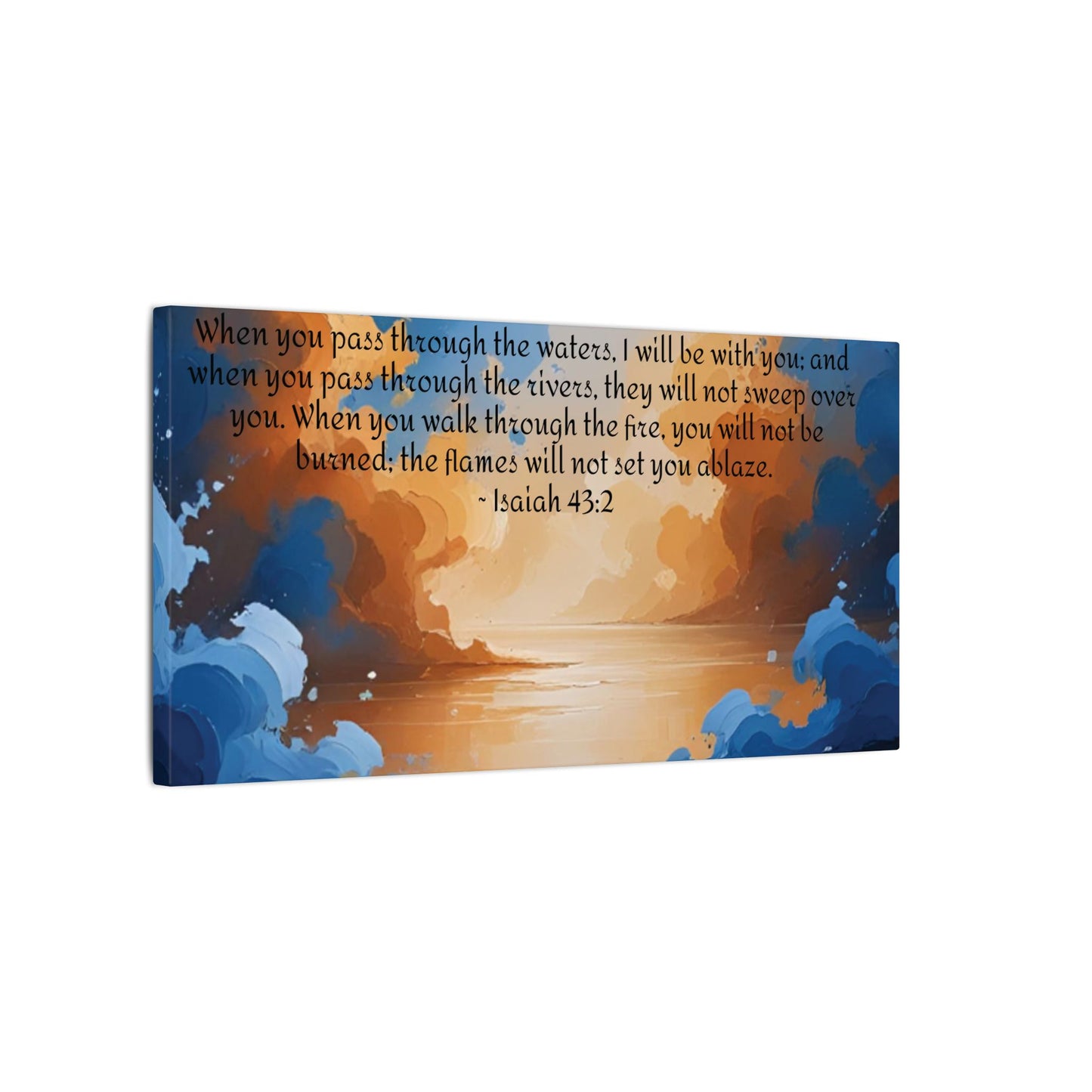 “Through the Fire & Water – Isaiah 43:2 Canvas”