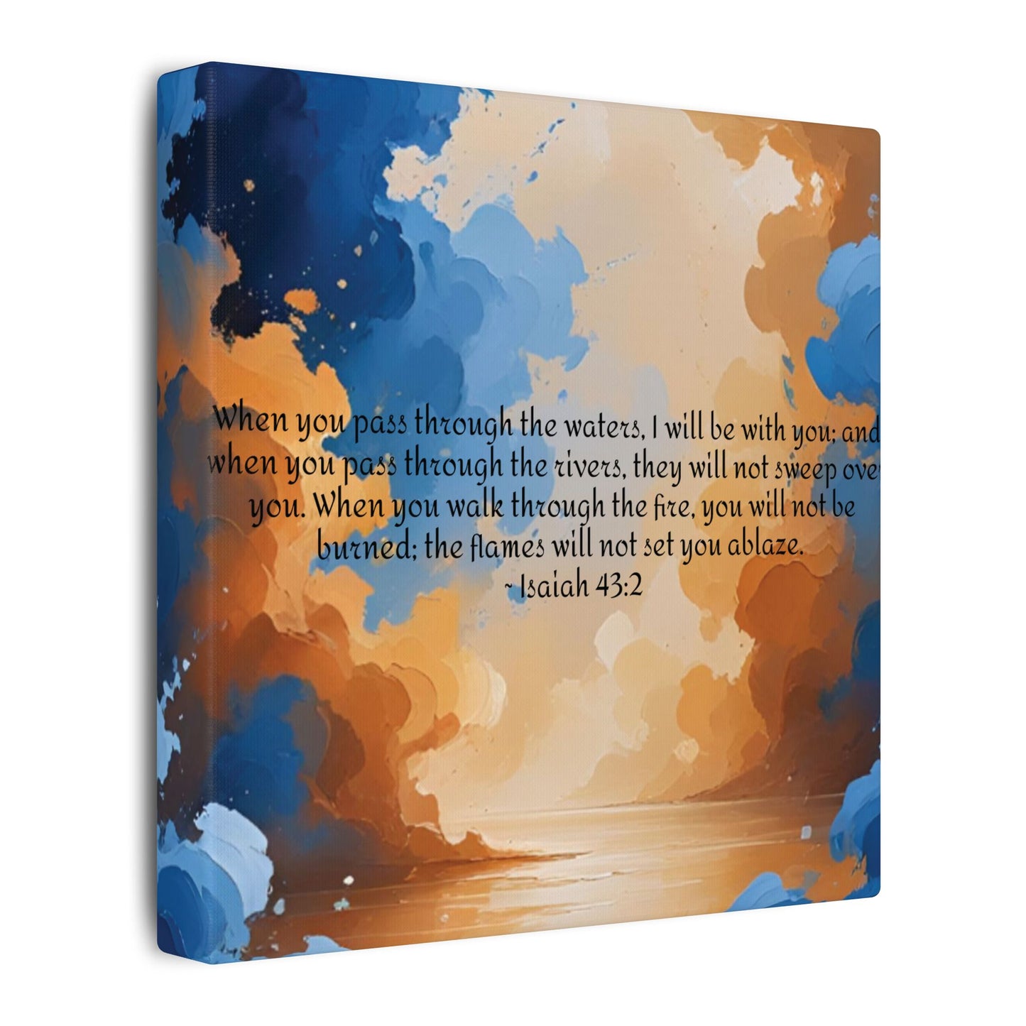 “Through the Fire & Water – Isaiah 43:2 Canvas”