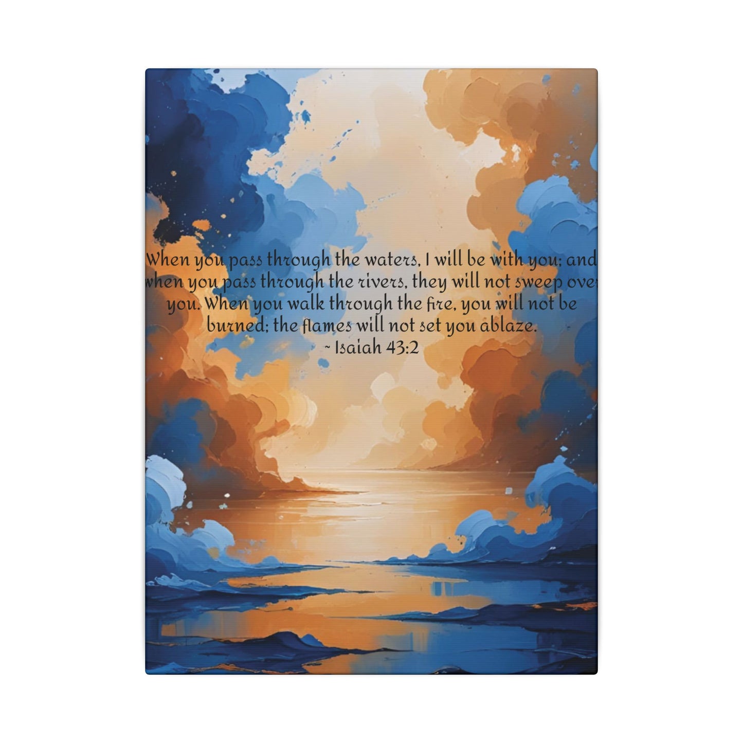 “Through the Fire & Water – Isaiah 43:2 Canvas”