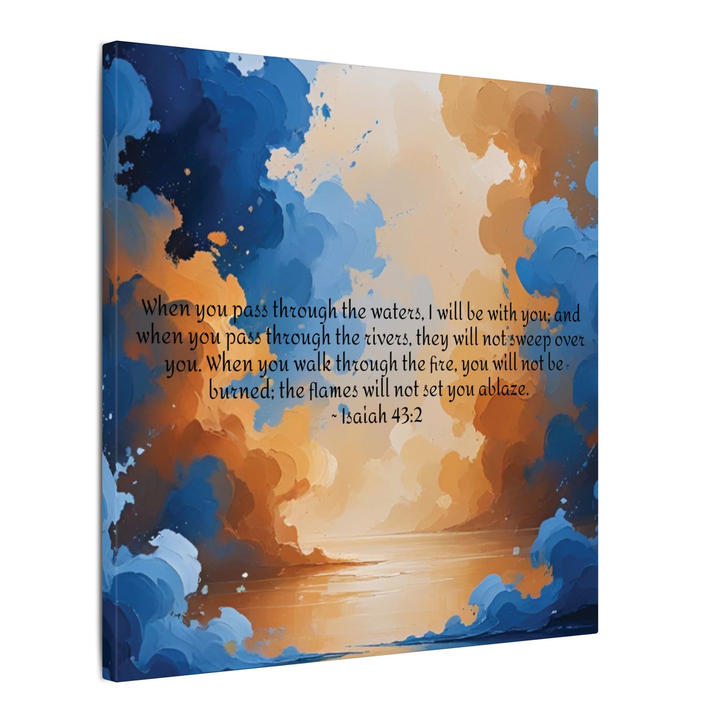 “Through the Fire & Water – Isaiah 43:2 Canvas”
