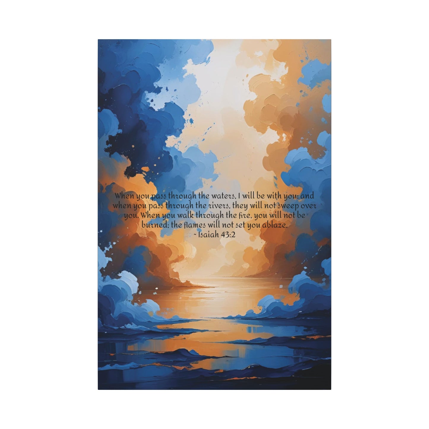 “Through the Fire & Water – Isaiah 43:2 Canvas”