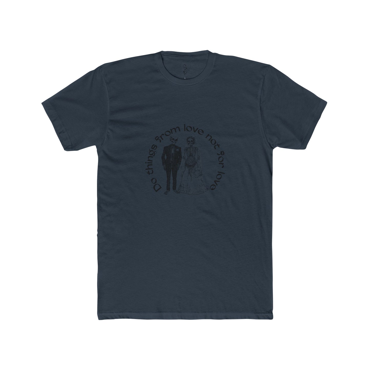 Do Things From Love Tee – Not For It.