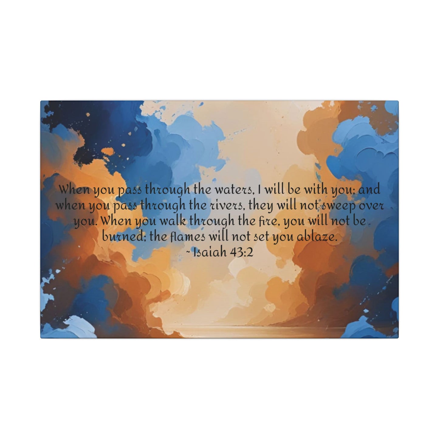 “Through the Fire & Water – Isaiah 43:2 Canvas”
