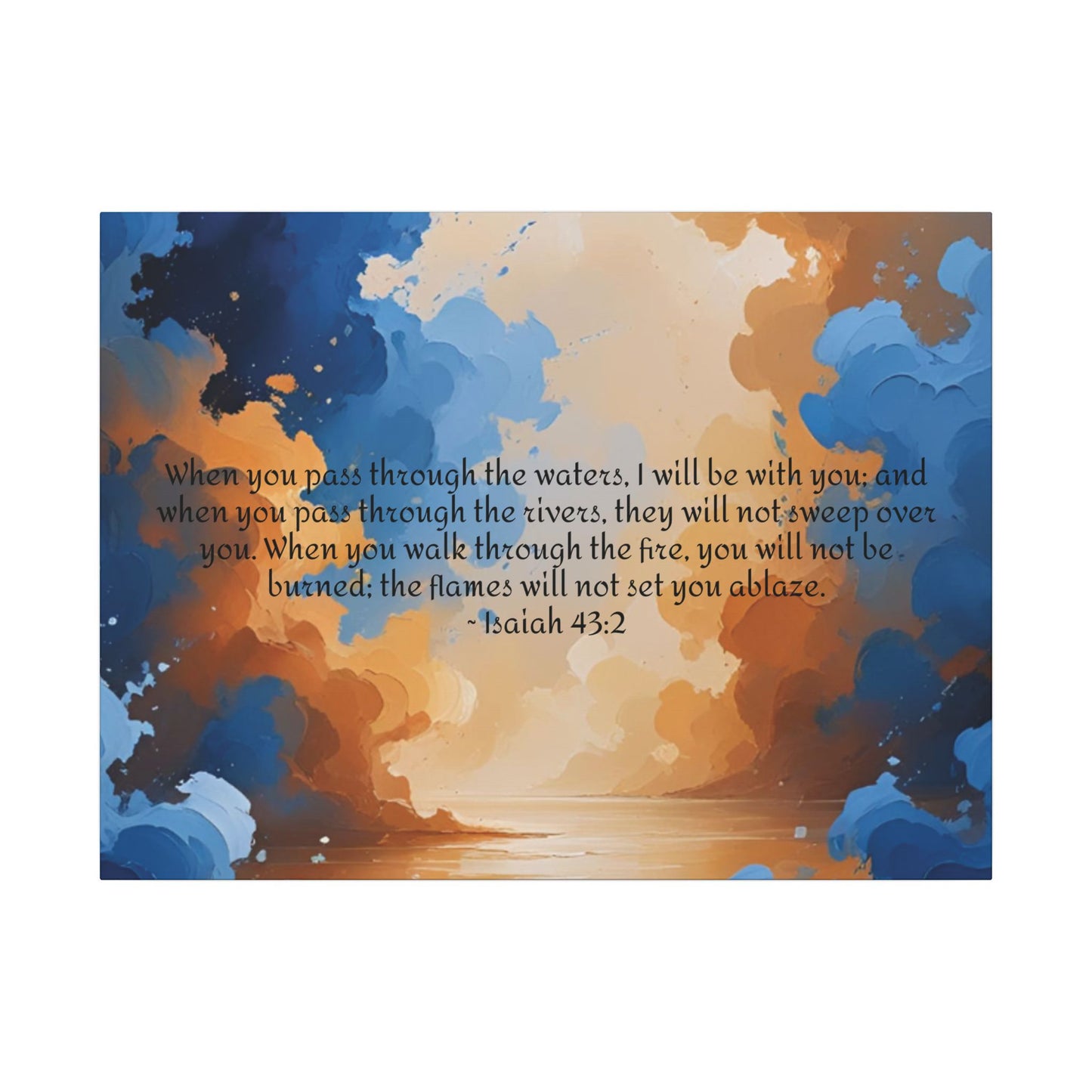 “Through the Fire & Water – Isaiah 43:2 Canvas”