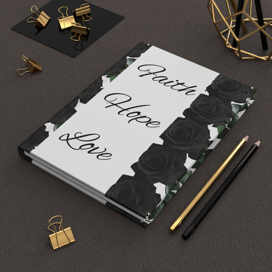 Faith, Hope, Love – Black Rose Journal