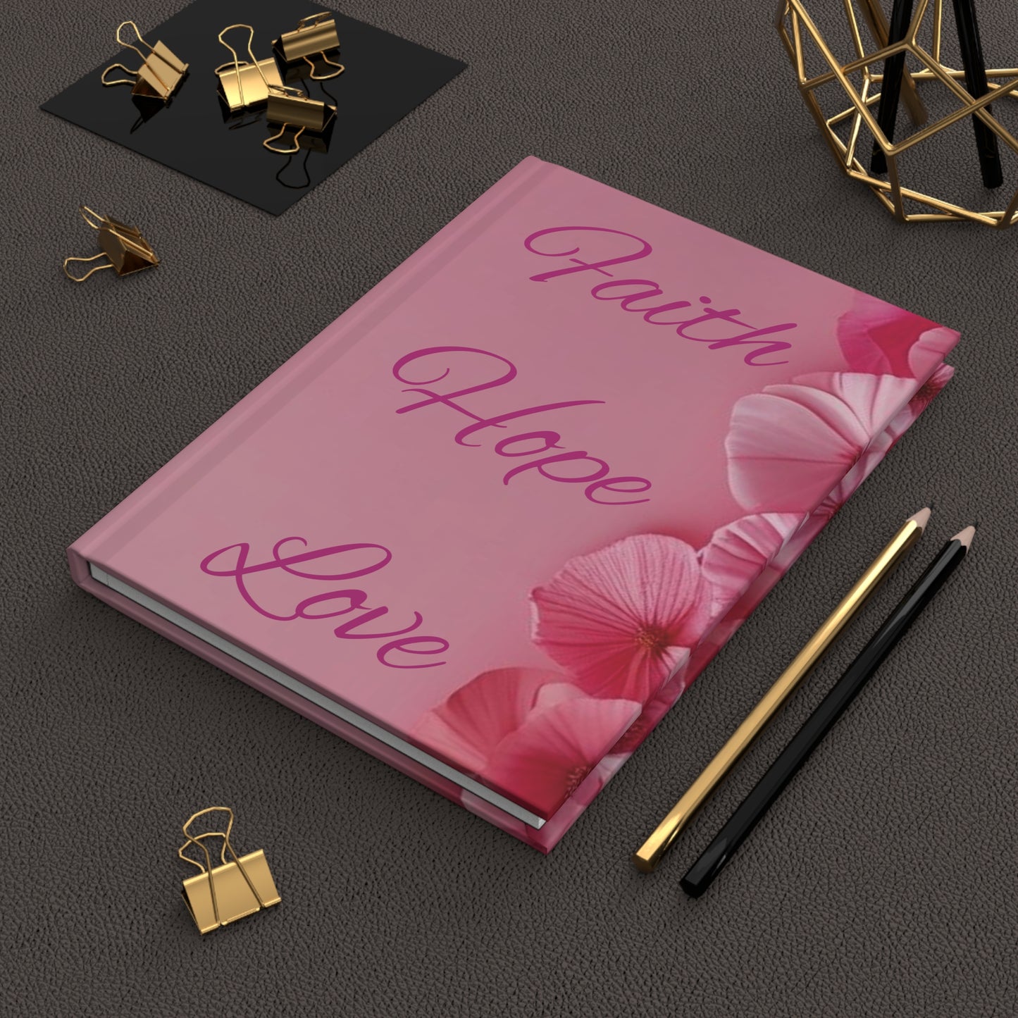 Faith Hope Love – Blossoms of Grace Hardcover Journal