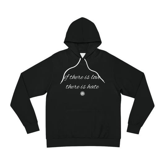 If There Is Love, There Is Hate Hoodie – Duality in Truth