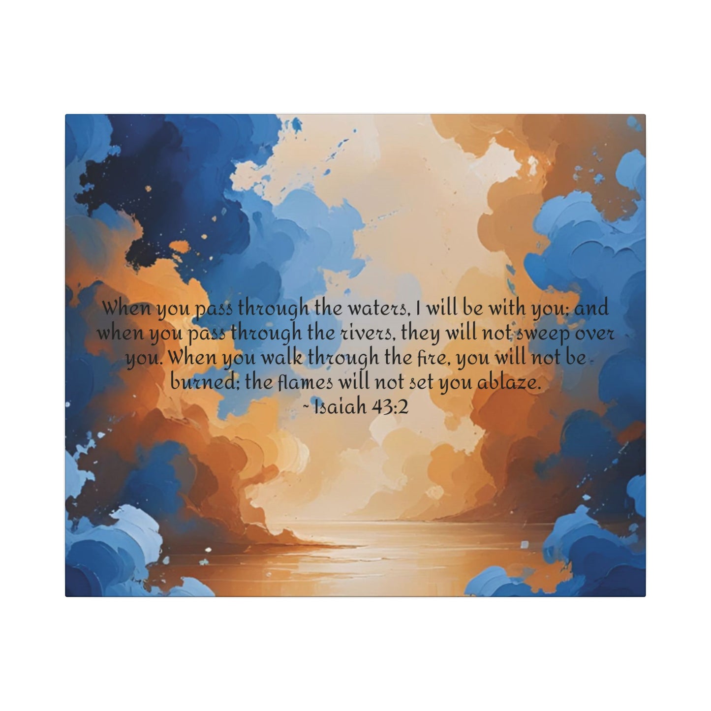 “Through the Fire & Water – Isaiah 43:2 Canvas”