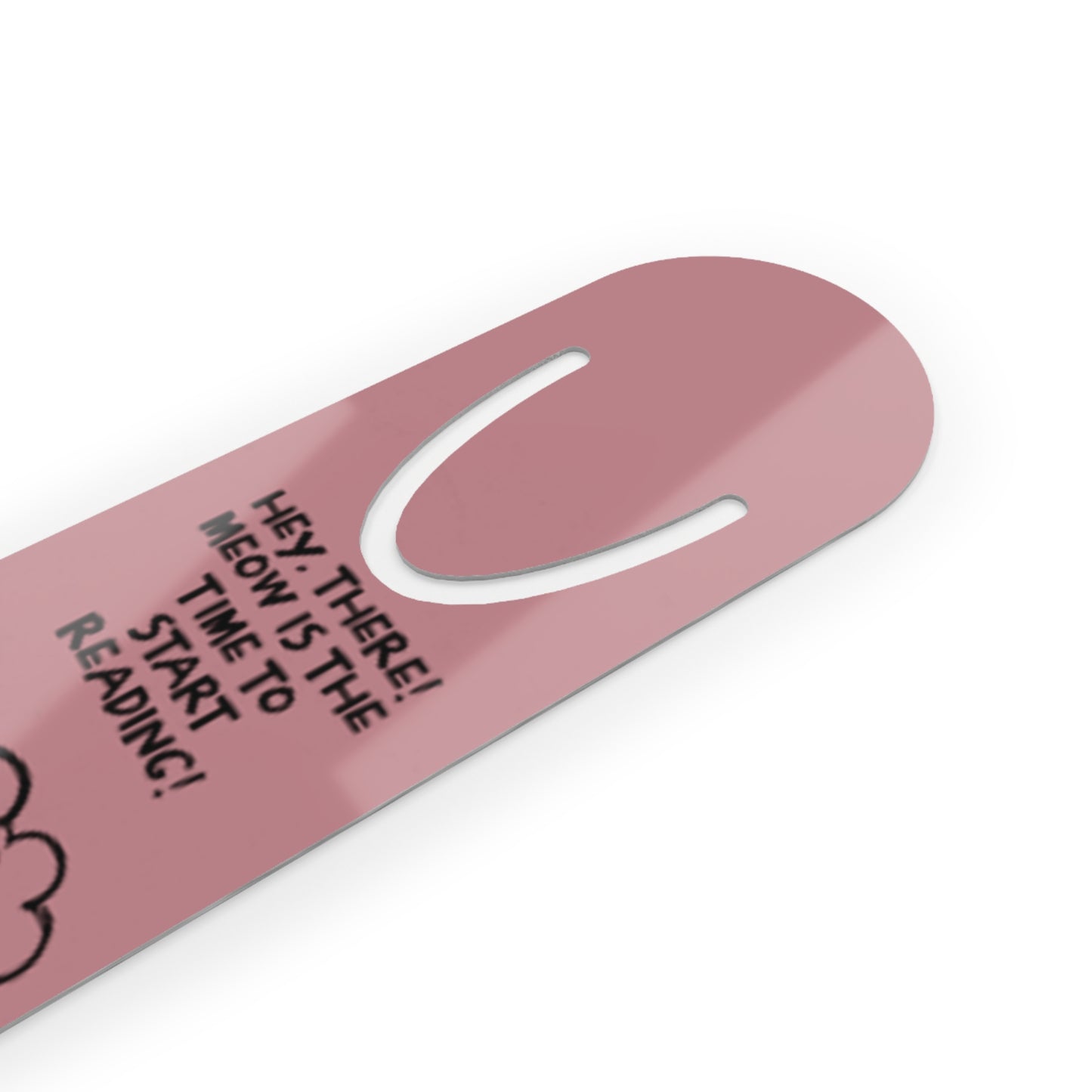 Cute Cat Bookmark — “Hey there! Meow is the time to start reading!” Metal Corner Bookmark for Book Lovers