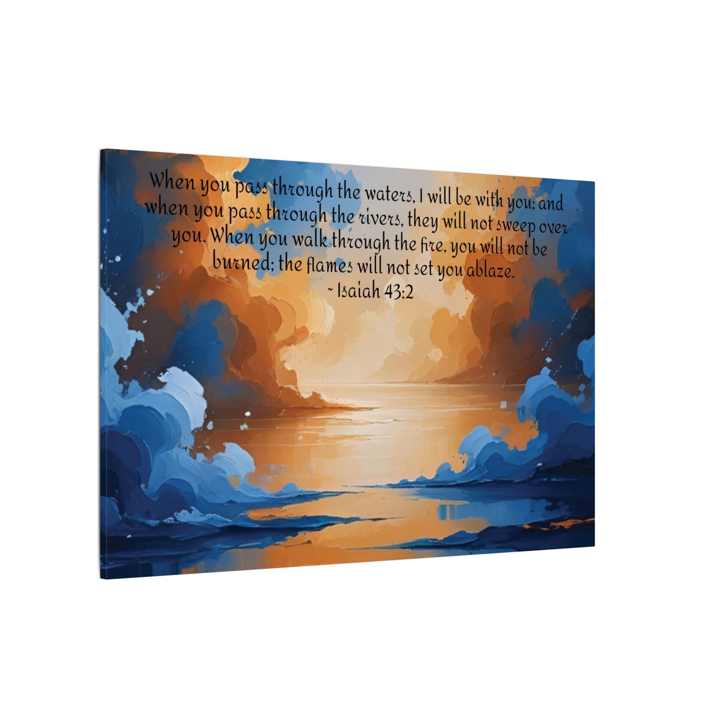“Through the Fire & Water – Isaiah 43:2 Canvas”