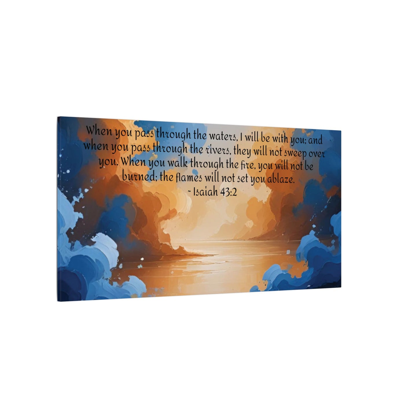 “Through the Fire & Water – Isaiah 43:2 Canvas”