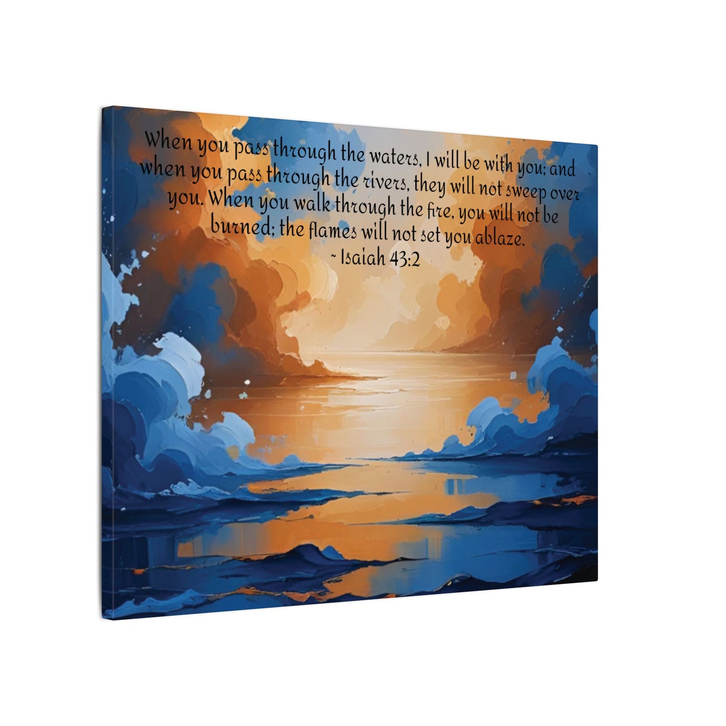 “Through the Fire & Water – Isaiah 43:2 Canvas”