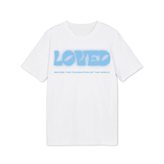 Loved Unisex T-Shirt – Before the Foundation of the World