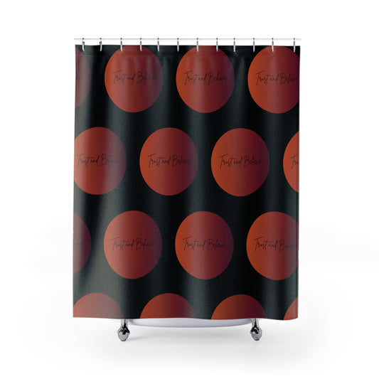 Trust & Believe – Faith Over Fear Shower Curtain
