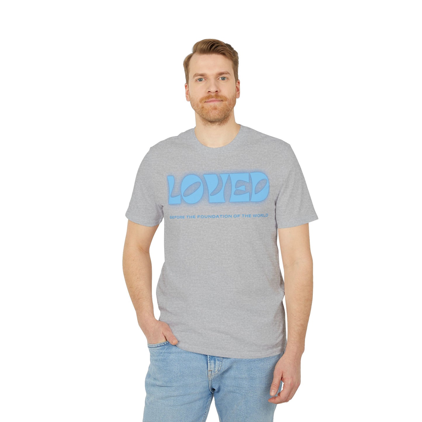 Loved Unisex T-Shirt – Before the Foundation of the World