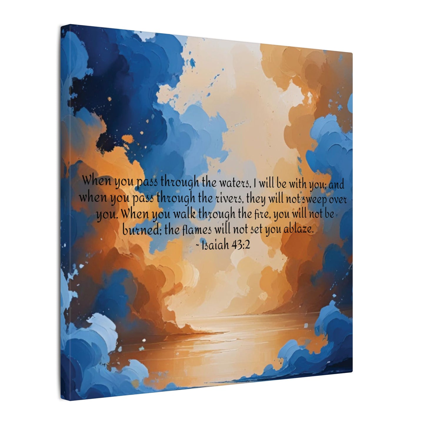 “Through the Fire & Water – Isaiah 43:2 Canvas”