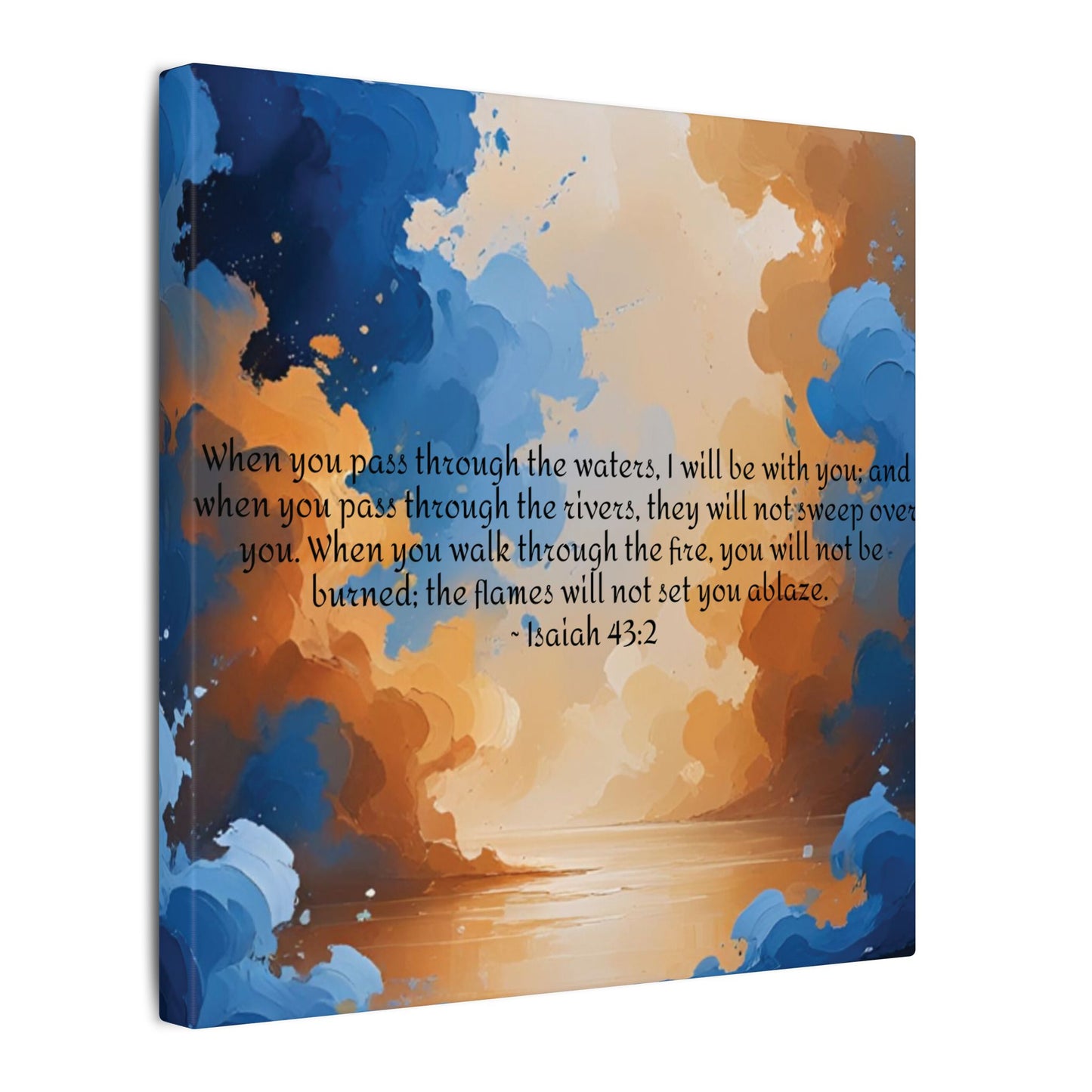 “Through the Fire & Water – Isaiah 43:2 Canvas”