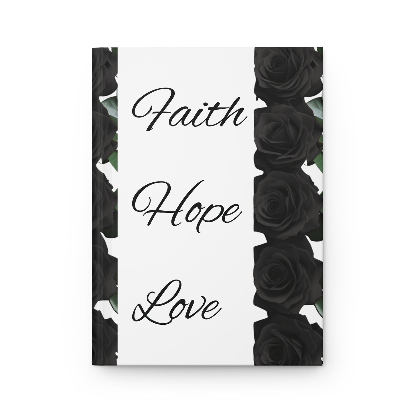 Faith, Hope, Love – Black Rose Journal