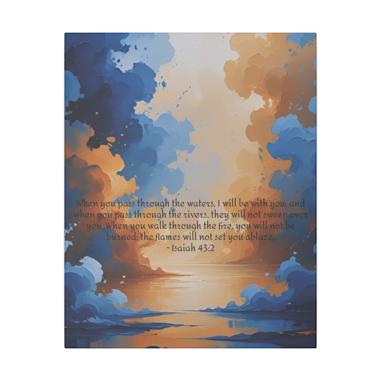 “Through the Fire & Water – Isaiah 43:2 Canvas”