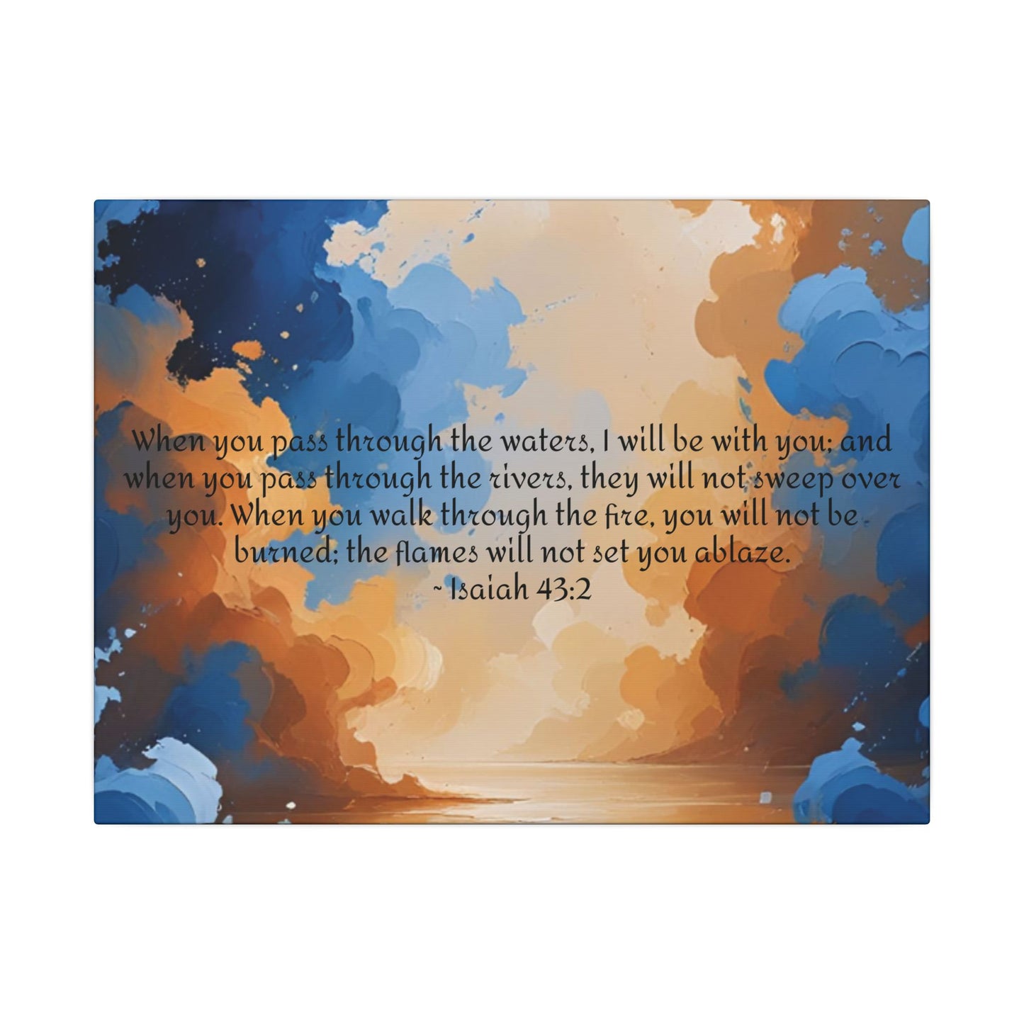 “Through the Fire & Water – Isaiah 43:2 Canvas”