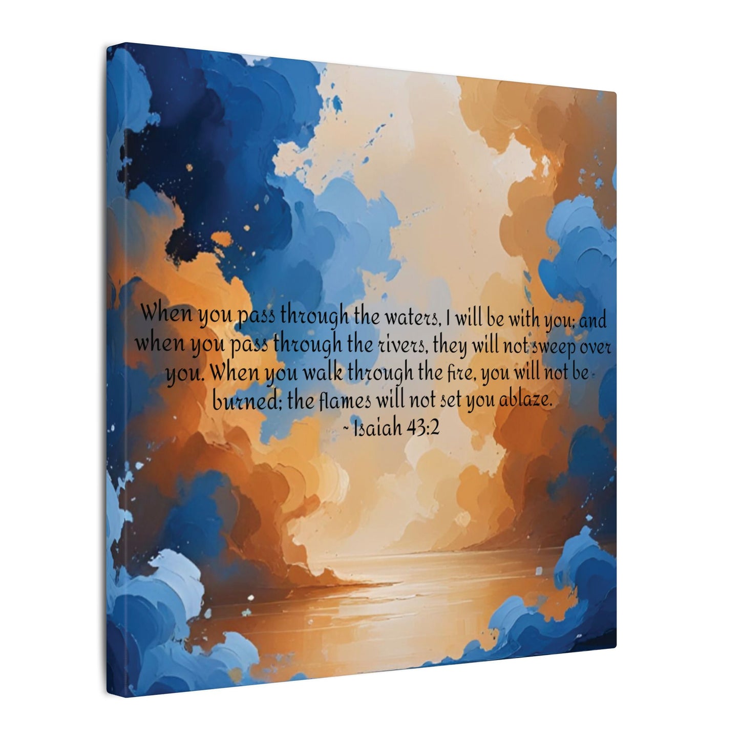 “Through the Fire & Water – Isaiah 43:2 Canvas”