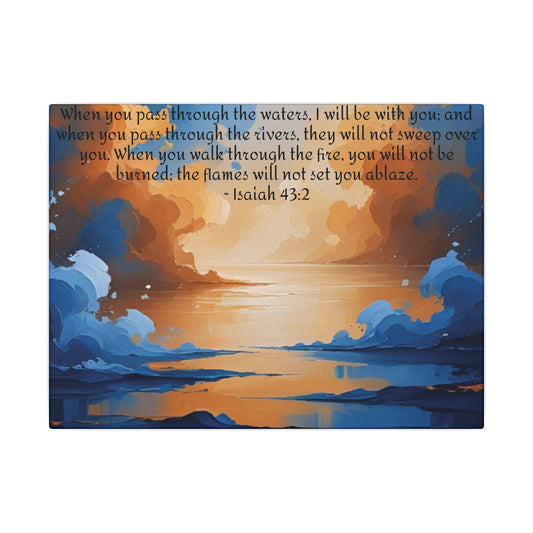 “Through the Fire & Water – Isaiah 43:2 Canvas”