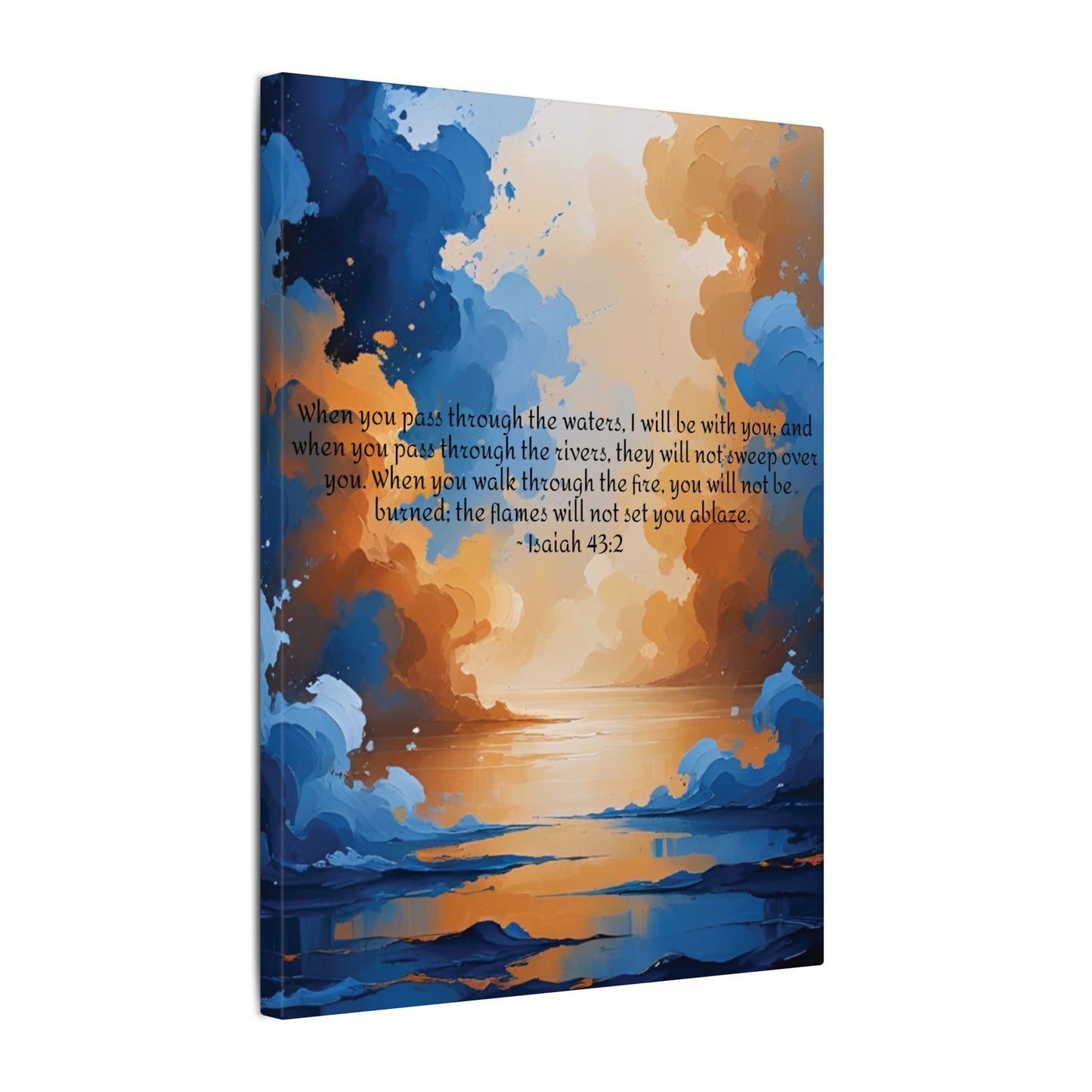 “Through the Fire & Water – Isaiah 43:2 Canvas”
