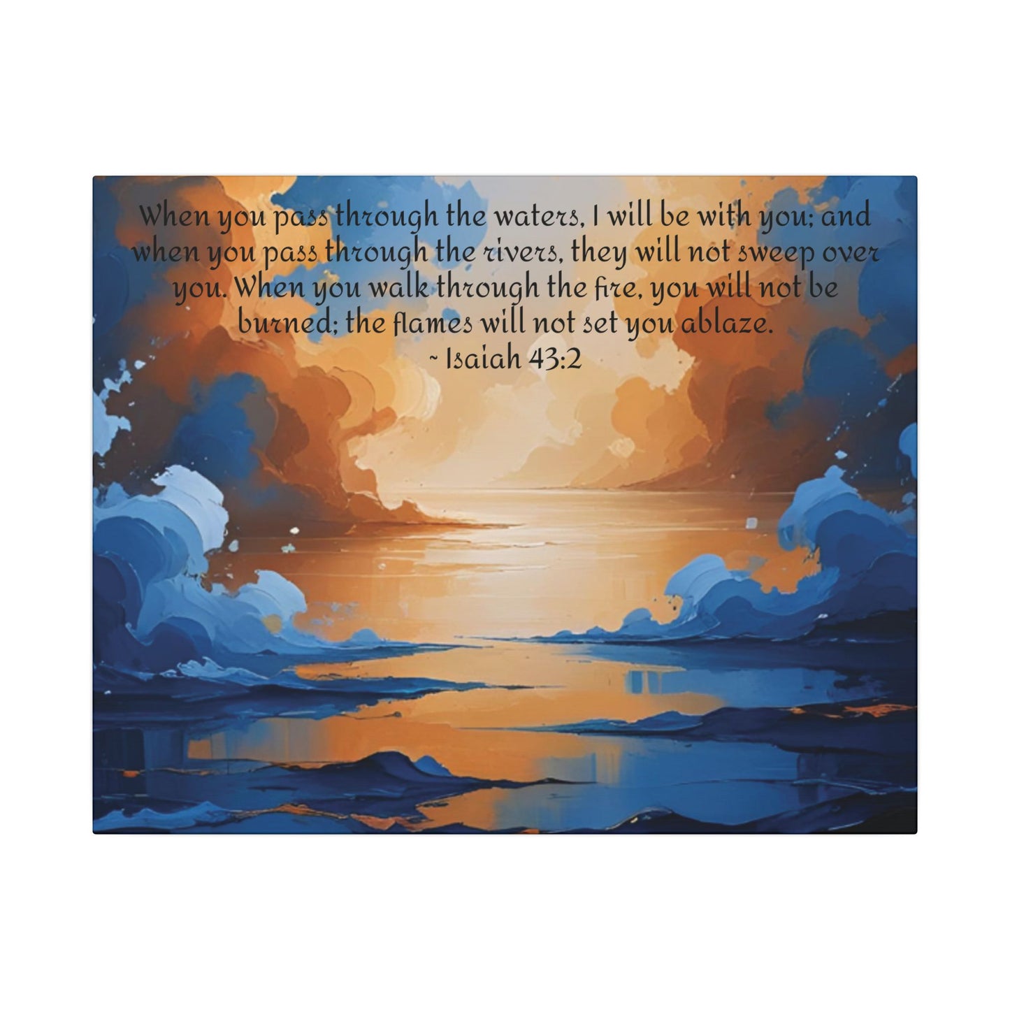 “Through the Fire & Water – Isaiah 43:2 Canvas”