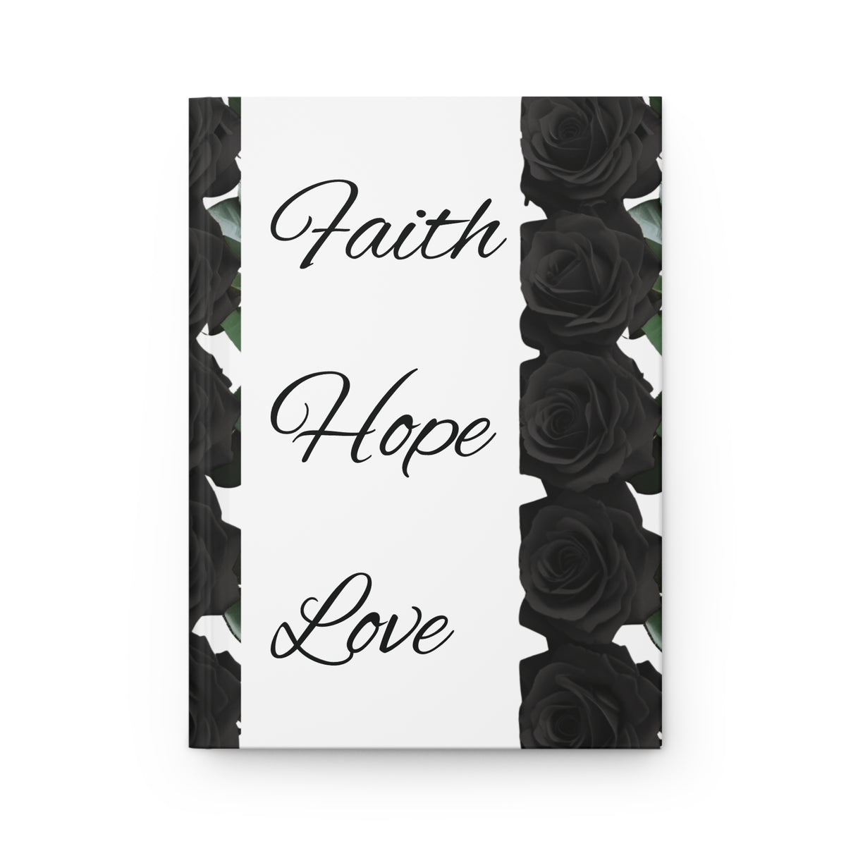 Faith, Hope, Love – Black Rose Journal