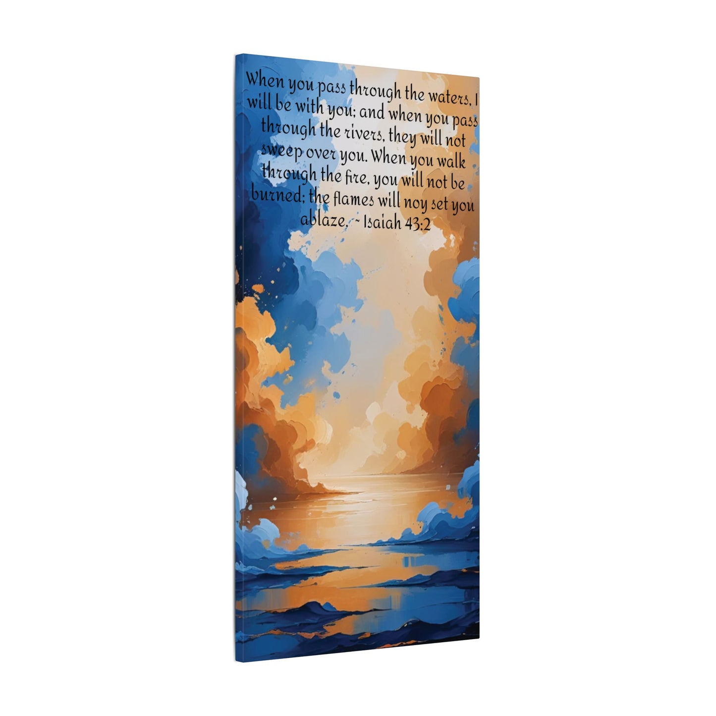 “Through the Fire & Water – Isaiah 43:2 Canvas”