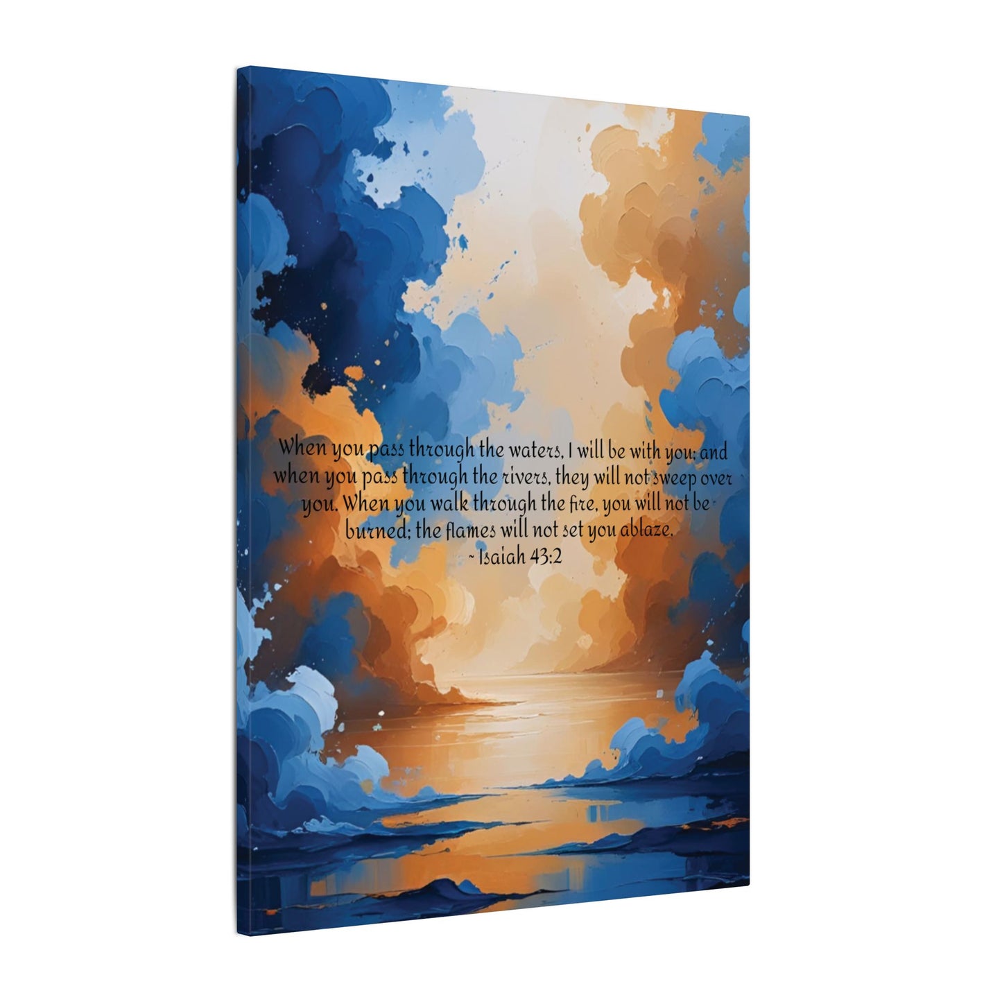 “Through the Fire & Water – Isaiah 43:2 Canvas”