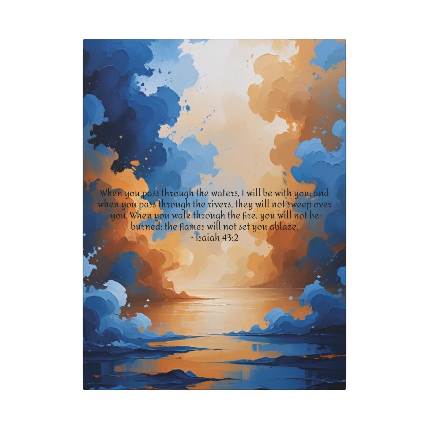 “Through the Fire & Water – Isaiah 43:2 Canvas”