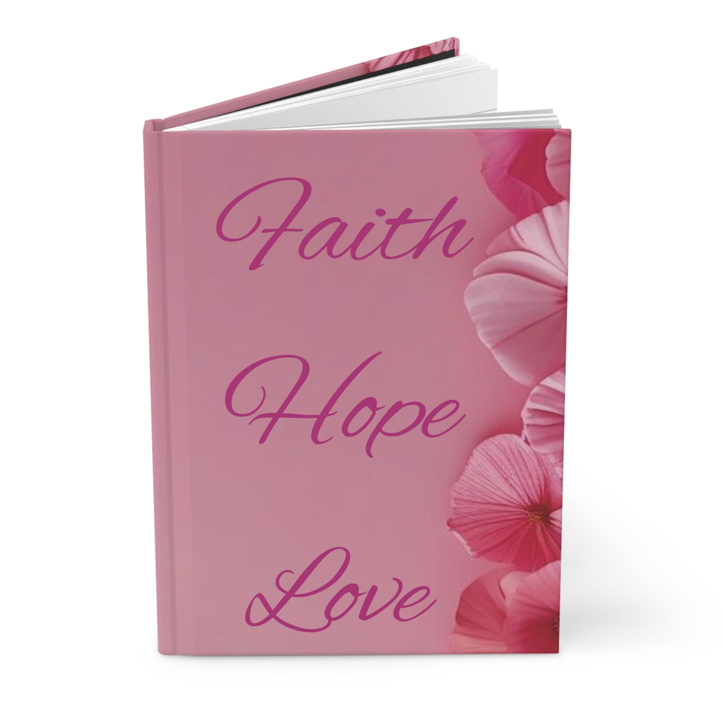 Faith Hope Love – Blossoms of Grace Hardcover Journal
