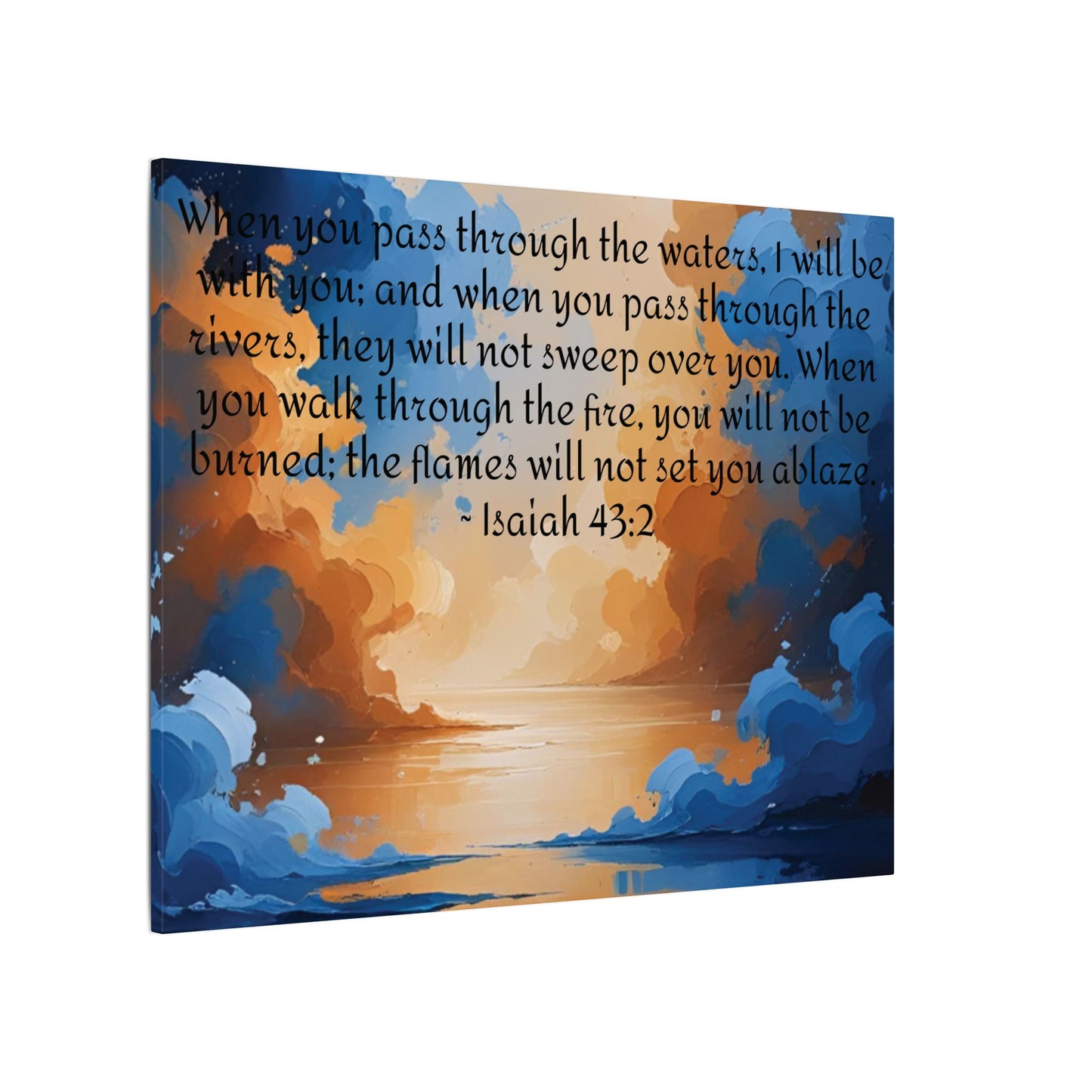 “Through the Fire & Water – Isaiah 43:2 Canvas”