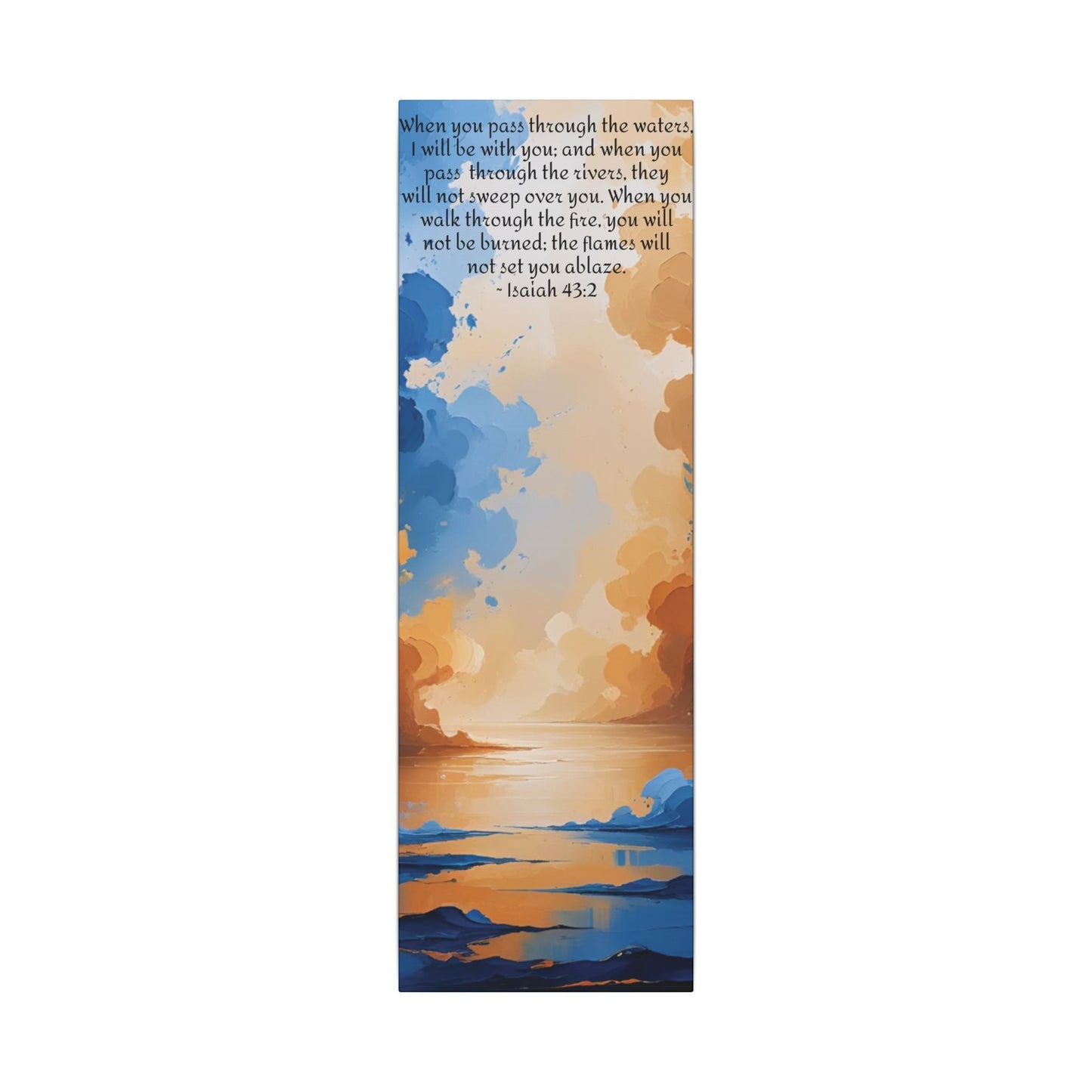 “Through the Fire & Water – Isaiah 43:2 Canvas”