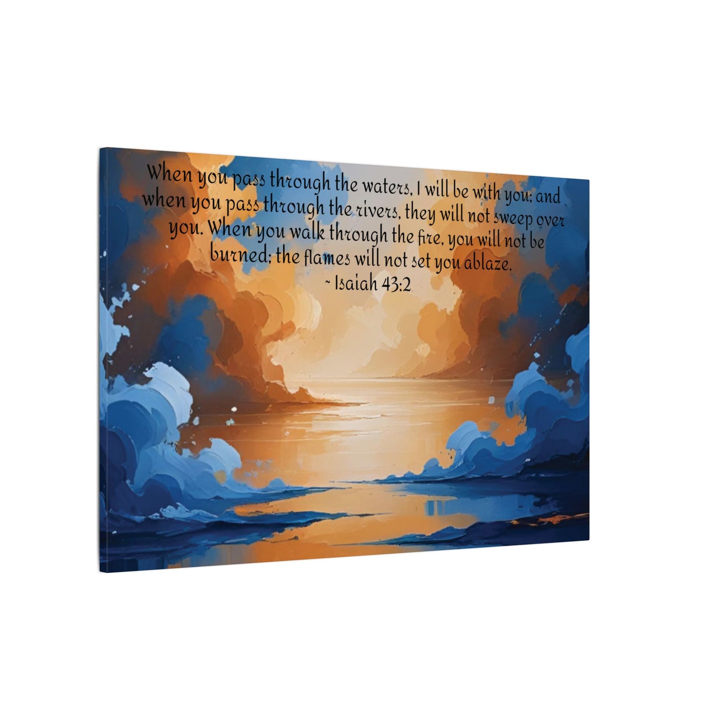 “Through the Fire & Water – Isaiah 43:2 Canvas”