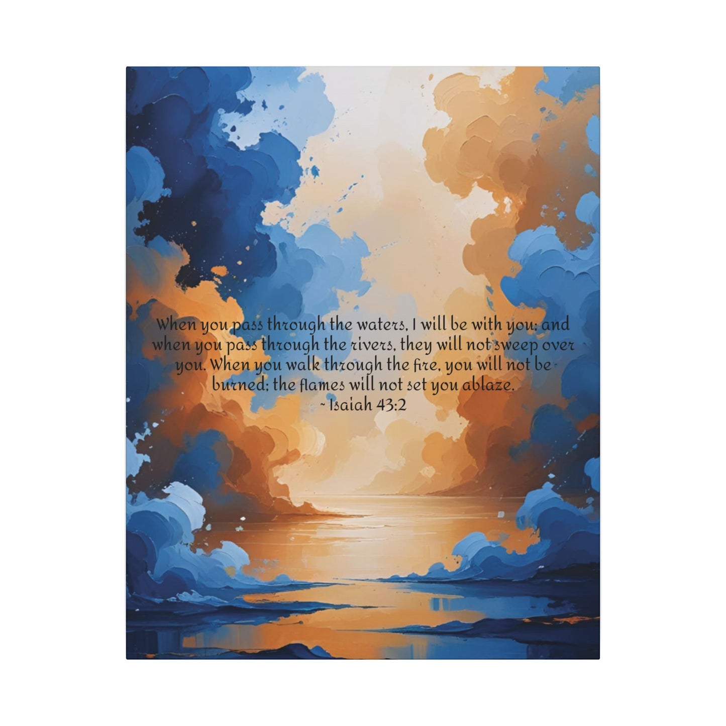 “Through the Fire & Water – Isaiah 43:2 Canvas”