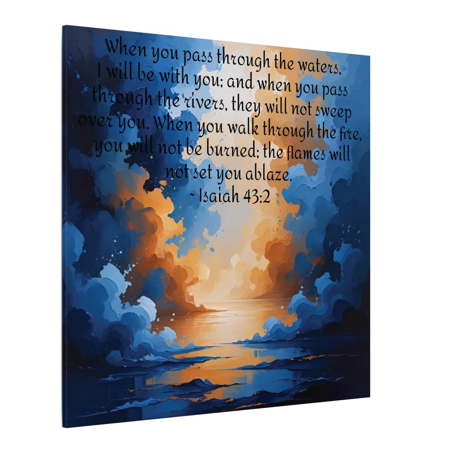 “Through the Fire & Water – Isaiah 43:2 Canvas”