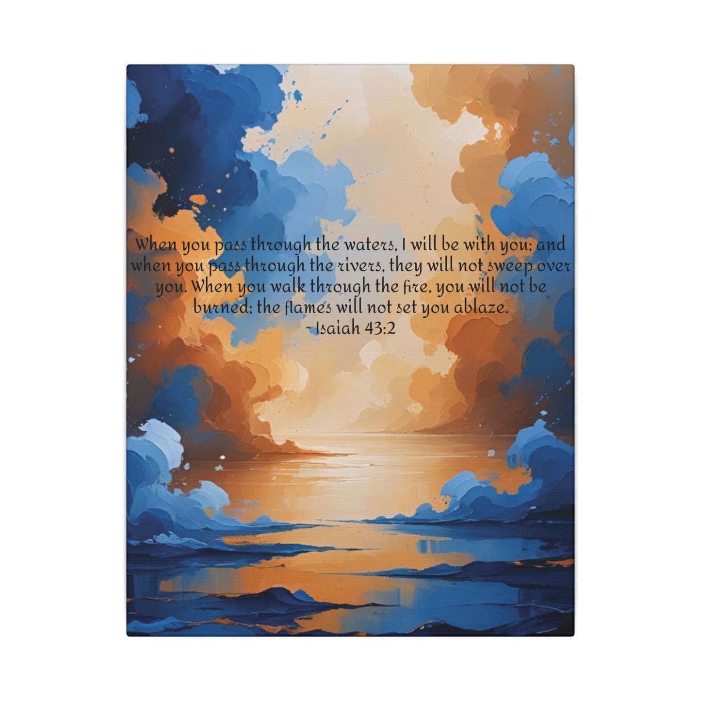 “Through the Fire & Water – Isaiah 43:2 Canvas”