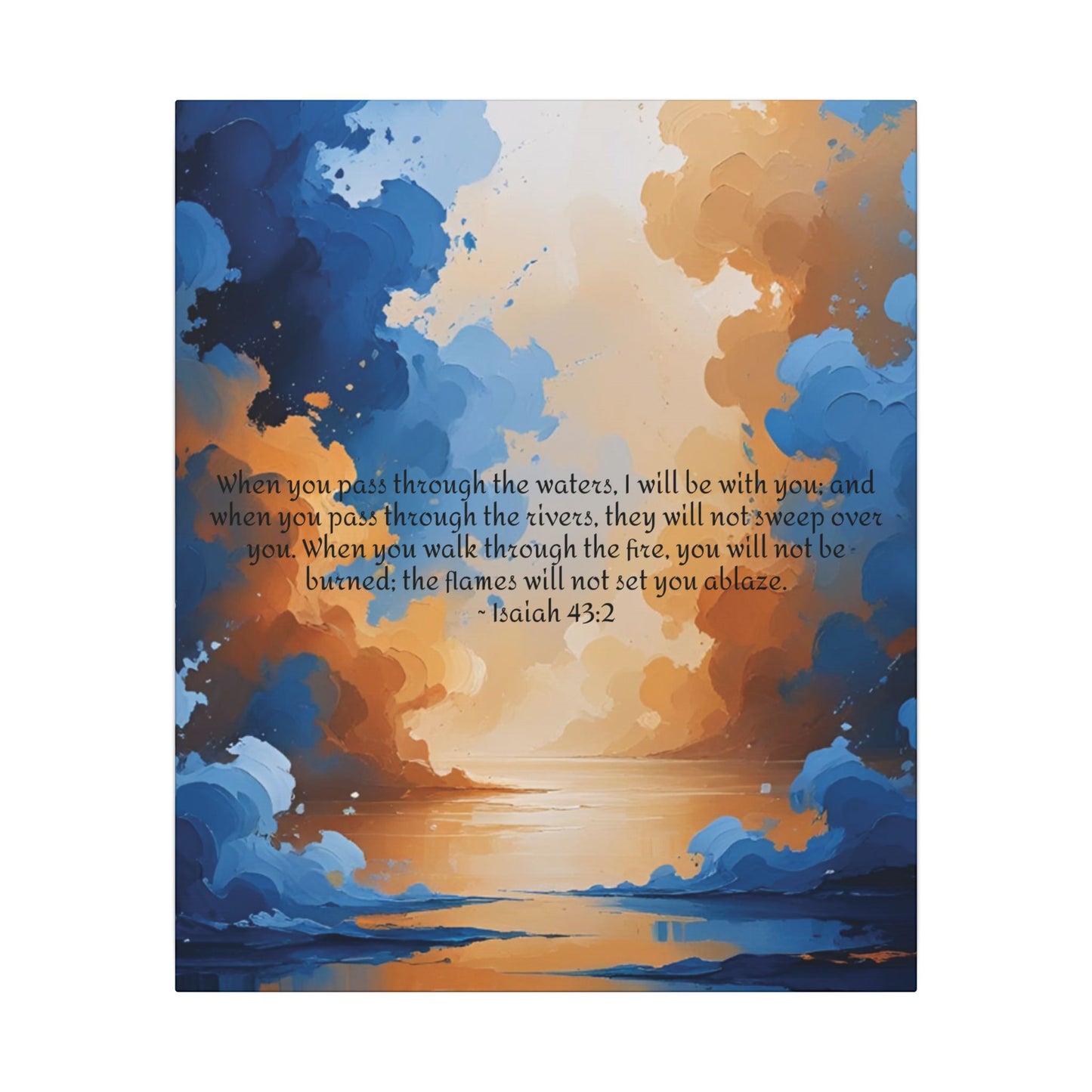 “Through the Fire & Water – Isaiah 43:2 Canvas”