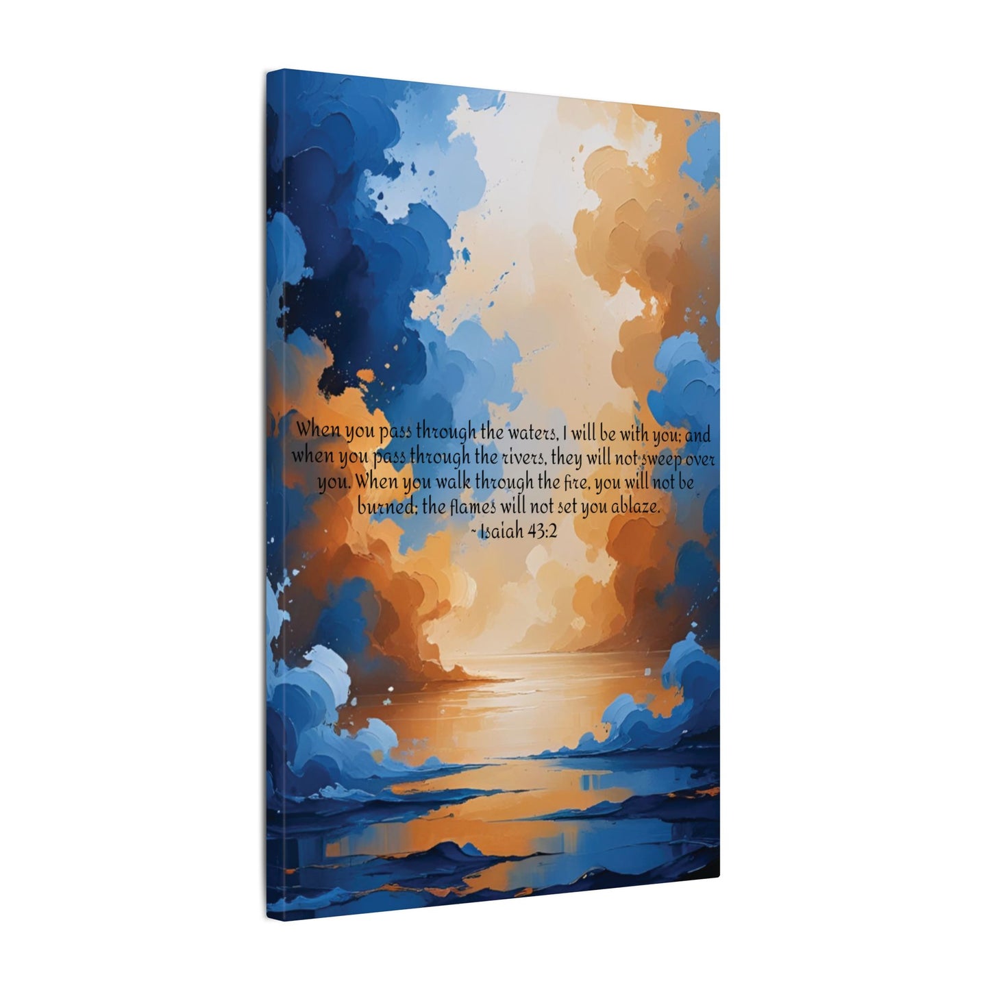 “Through the Fire & Water – Isaiah 43:2 Canvas”