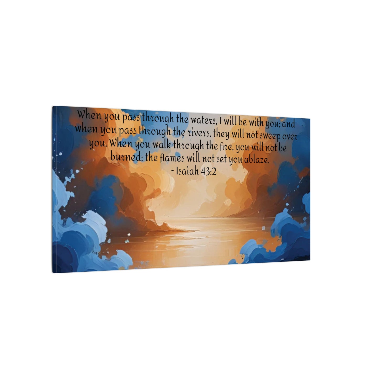 “Through the Fire & Water – Isaiah 43:2 Canvas”